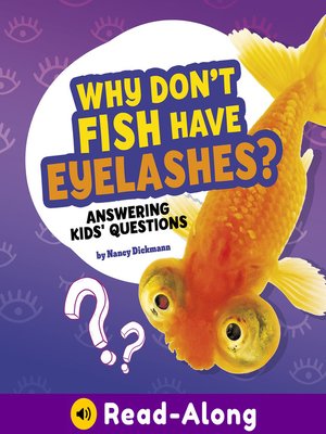 cover image of Why Don't Fish Have Eyelashes?
